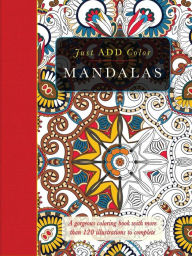 Title: Mandalas: A Gorgeous Coloring Book with More than 120 Illustrations to Complete, Author: Carlton Publishing Group