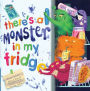 There's a Monster in My Fridge: With Fun Split Pages