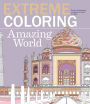 Extreme Coloring Amazing World: Relax and Unwind, One Splash of Color at a Time