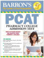 Barron's PCAT, 7th Edition: Pharmacy College Admission Test