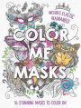Color Me Masks: 16 Stunning Masks to Color In!