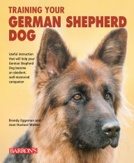 Title: Training Your German Shepherd Dog, Author: Brandy Eggeman
