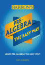 Pre-Algebra: The Easy Way