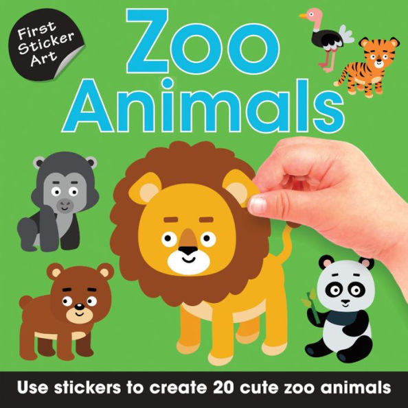 First Sticker Art: Zoo Animals: Use Stickers to Create 20 Cute Zoo Animals