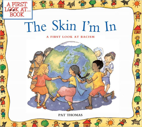 The Skin I'm In: A First Look at Racism