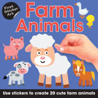 Title: First Sticker Art: Farm Animals: Use Stickers to Create 20 Cute Farm Animals, Author: Ksenya Savva