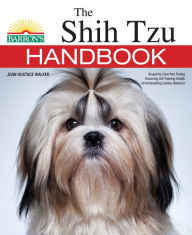 Title: The Shih Tzu Handbook, Author: Sharon Vanderlip D.V.M.