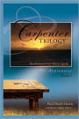 The Carpenter Trilogy: The Apprentice -- Recollections of an Almost Apostle