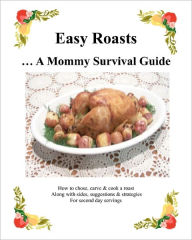 Title: Easy Roasts: A Mommy Survival Guide, Author: Virginia Grant