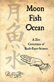 Moon-Fish-Ocean: A Zen Conversion of Rock-Paper-Scissors