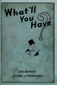 What'll You Have? (1933 Reprint)
