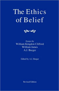Title: The Ethics Of Belief, Author: William Kingdon Clifford