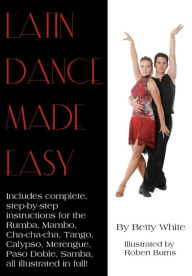 Title: Latin Dance Made Easy, Author: Betty White