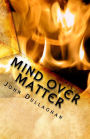 Mind over Matter