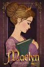 Maelyn: (The Nine Princesses Novellas)