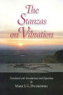 The Stanzas on Vibration: The SpandaKarika with Four Commentaries: The SpandaSa?doha by K?emaraja, The SpandaV?ttti by Kallatabhatta, The SpandaViv?ti by Rajanaka Rama, The SpandaPradpika by Bhagavadutpala