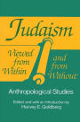Judaism Viewed from Within and from Without: Anthropological Studies