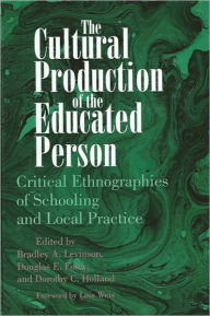 Cultural Production of the Educated Person, The