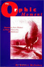 Orphic Moment, The