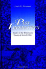 Past Imperatives: Studies in the History and Theory of Jewish Ethics