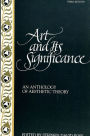 Art and Its Significance: An Anthology of Aesthetic Theory, Third Edition