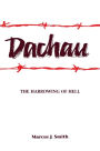 Dachau: The Harrowing of Hell