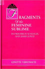 Fragments of the Feminine Sublime in Friedrich Schlegel and James Joyce