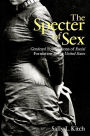 The Specter of Sex: Gendered Foundations of Racial Formation in the United States