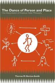 The Dance of Person and Place: One Interpretation of American Indian Philosophy