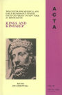 ACTA Volume #11: Kings and Kingship