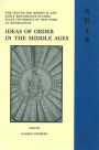 ACTA Volume #15: Ideas of Order in the Middle Ages