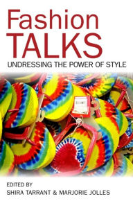 Title: Fashion Talks: Undressing the Power of Style, Author: Shira Tarrant