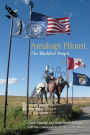 Amskapi Pikuni: The Blackfeet People