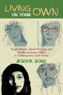 Living on Your Own: Single Women, Rental Housing, and Post-Revolutionary Affect in Contemporary South Korea