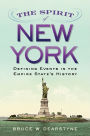 The Spirit of New York: Defining Events in the Empire State's History