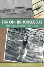 FDR on His Houseboat: The Larooco Log, 1924-1926