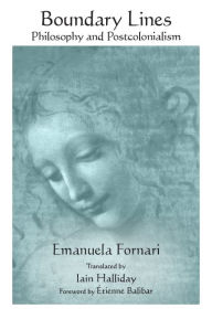 Title: Boundary Lines: Philosophy and Postcolonialism, Author: Emanuela Fornari