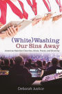 (White)Washing Our Sins Away: American Mainline Churches, Music, Power, and Diversity