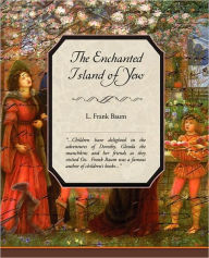 Title: The Enchanted Island of Yew, Author: L. Frank Baum