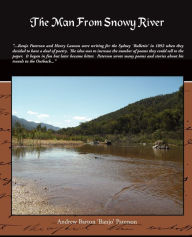 Title: The Man From Snowy River, Author: Andrew Barton 'Banjo' Paterson