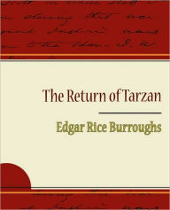 Title: The Return of Tarzan, Author: Edgar Rice Burroughs