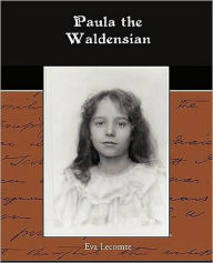 Title: Paula the Waldensian, Author: Eva Lecomte