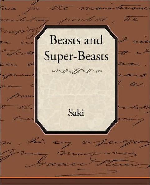 Beasts and Super-Beasts