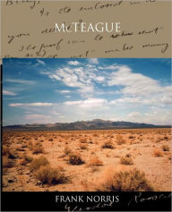 Title: McTeague, Author: Frank Norris