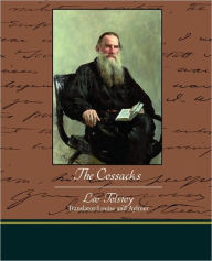 Title: The Cossacks, Author: Leo Tolstoy