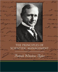 The Principles Of Scientific Management
