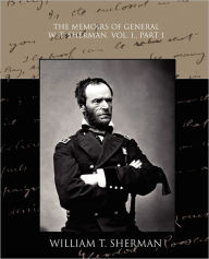 The Memoirs Of General W. T. Sherman, Vol. I., Part 1