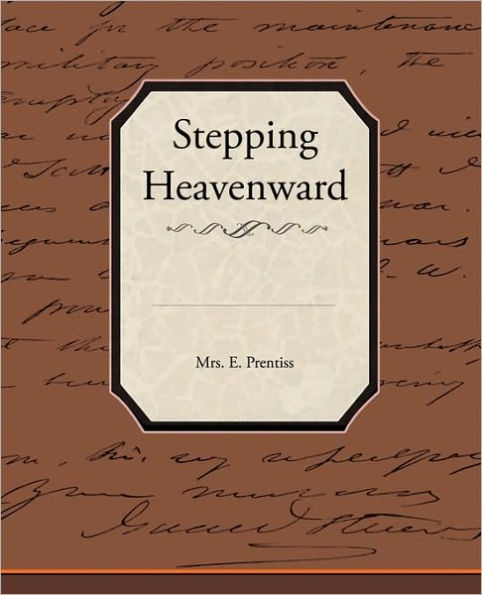 Stepping Heavenward