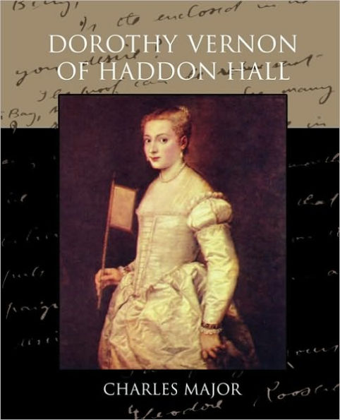 Dorothy Vernon of Haddon Hall