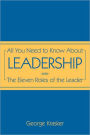 All You Need to Know about Leadership: The Eleven Roles of the Leader